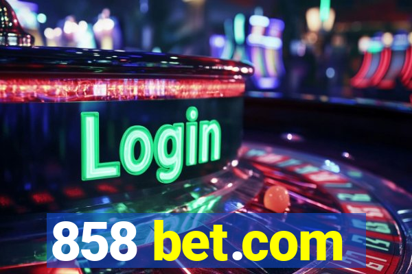 858 bet.com